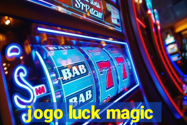 jogo luck magic